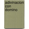 Adivinacion Con Domino door Sara Zed
