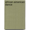 African-American Dance door Frederic P. Miller
