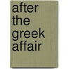 After The Greek Affair door Shaw Chantelle