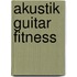 Akustik Guitar Fitness