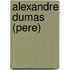 Alexandre Dumas (Pere)