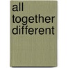 All Together Different by Daniel Katz