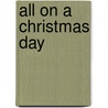 All on a Christmas Day door Nan Allen