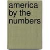America By The Numbers by William H. Frey