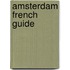 Amsterdam French Guide