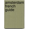 Amsterdam French Guide by Bonechi