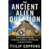 Ancient Alien Question