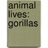 Animal Lives: Gorillas
