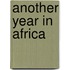 Another Year In Africa