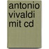 Antonio Vivaldi Mit Cd