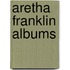 Aretha Franklin Albums