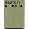 Arguing in Communities door Gary Layne Hatch