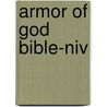 Armor Of God Bible-Niv by Zondervan Publishing