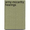 Army-McCarthy Hearings door Frederic P. Miller