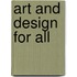 Art And Design For All