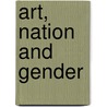 Art, Nation And Gender by Tricia Cusack