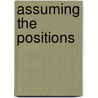 Assuming The Positions door Susan Miller