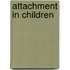 Attachment In Children