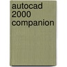 Autocad 2000 Companion door James A. Leach