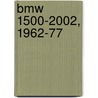 Bmw 1500-2002, 1962-77 by Walter Zeichner