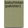 Balochistan (Pakistan) by John McBrewster