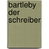 Bartleby der Schreiber