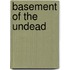 Basement Of The Undead