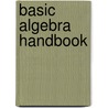 Basic Algebra Handbook door Sherzer