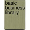 Basic Business Library door June H. Schlessinger