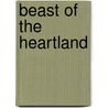Beast Of The Heartland door Shepard Lucius