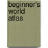 Beginner's World Atlas
