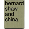 Bernard Shaw and China door Kay Li