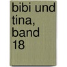 Bibi und Tina, Band 18 door Theo Schwartz