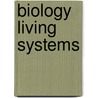Biology Living Systems door Oram