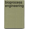 Bioprocess Engineering door Shijie Liu