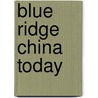 Blue Ridge China Today door John Ruffin