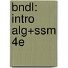 Bndl: Intro Alg+Ssm 4e by Kaseberg