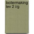 Boilermaking Lev 2 I/G