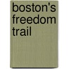 Boston's Freedom Trail door Cindi D. Pietrzyk