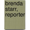 Brenda Starr, Reporter door Dale Messick