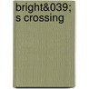 Bright&039; S Crossing door Anne Cameron