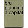 Bru Planning a Capital door Brussels