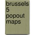 Brussels 5 Popout Maps