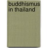 Buddhismus In Thailand door Quelle Wikipedia
