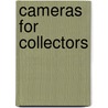 Cameras for Collectors door Scott Faragher