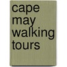 Cape May Walking Tours door Michele Paiva