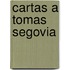 Cartas A Tomas Segovia
