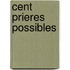 Cent Prieres Possibles