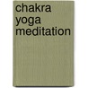 Chakra Yoga Meditation door Satyajit Das