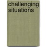 Challenging Situations door Tawnya Brown